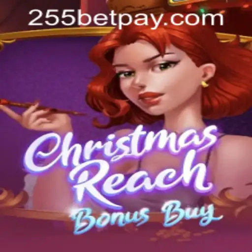 Discover ChristmasReachBonusBuy: A Festive Adventure with 255bet PH Login